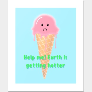 Help me earth is getting hotter climate change blue and green Posters and Art